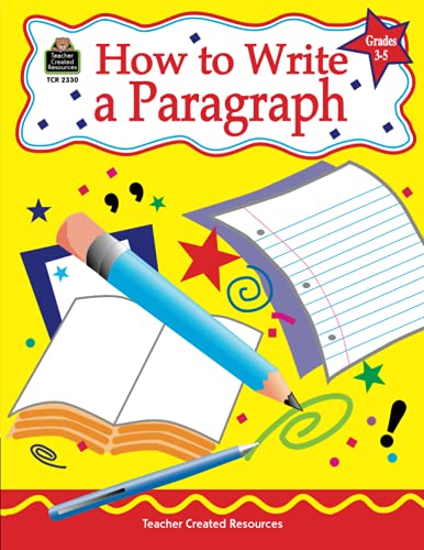 Beispielbild fr How to Write a Paragraph, Grades 3-5 zum Verkauf von Better World Books