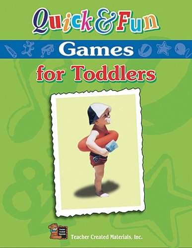 Beispielbild fr Quick & Fun Games for Toddlers zum Verkauf von Montclair Book Center