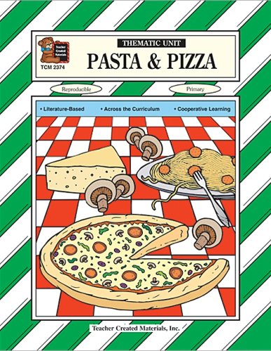 Imagen de archivo de Pasta and Pizza Thematic Unit a la venta por SecondSale