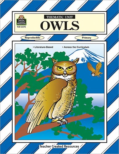 Beispielbild fr Owls Thematic Unit zum Verkauf von HPB-Ruby