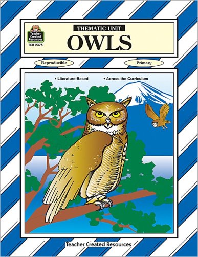 9781576903759: Owls (Thematic Unit (Teacher Created Materials))