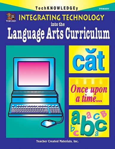 Beispielbild fr Integrating Technology into the Language Arts Curriculum zum Verkauf von The Book Spot