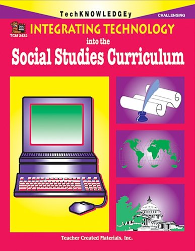 Beispielbild fr Integrating Technology into the Social Studies Curriculum zum Verkauf von Ergodebooks