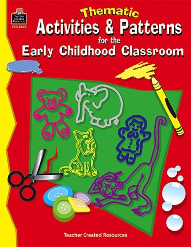 Imagen de archivo de Thematic Activities & Patterns for the Early Childhood Classroom a la venta por SecondSale