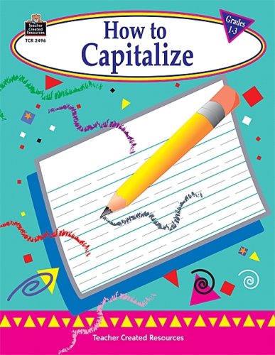 Beispielbild fr How to Capitalize, Grades 1-3 zum Verkauf von Better World Books