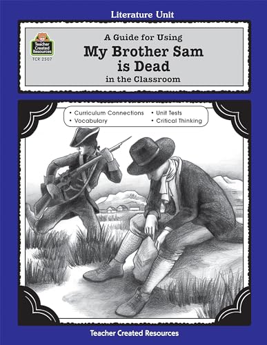 Stock image for A Guide for Using My Brother Sam is Dead in the Classroom for sale by Goodwill