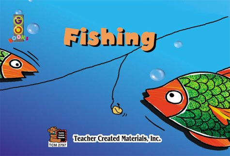 Fishing (9781576907979) by Teacher Created Resources Staff