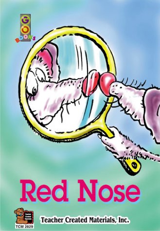 Red Nose (9781576908297) by Teacher Created Resources Staff