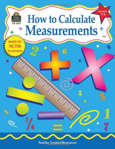Stock image for How to Calculate Measurements, Grades 5-6 (Math How To.) for sale by SecondSale
