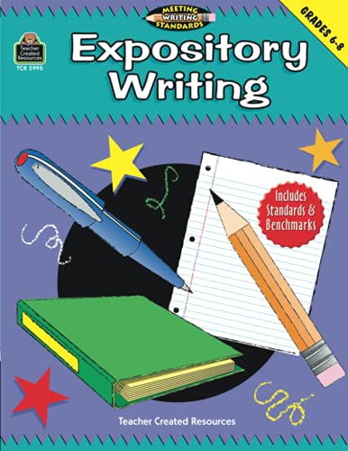 Stock image for Expository Writing, Grades 6-8 (Meeting Writing Standards Series) for sale by SecondSale