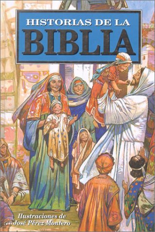 Stock image for Historias de la Biblia / The Childrens Bible Story Book (Spanish Edition) for sale by Red's Corner LLC