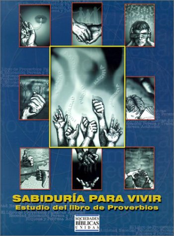 9781576978689: Sabiduria Para Vivir: Estudio del Libro de Proverbios = Wisdom for Living (Spanish Edition)