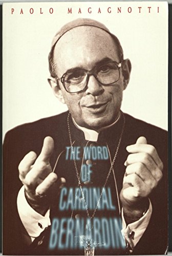 Beispielbild fr The Word of Cardinal Bernardin zum Verkauf von Irish Booksellers