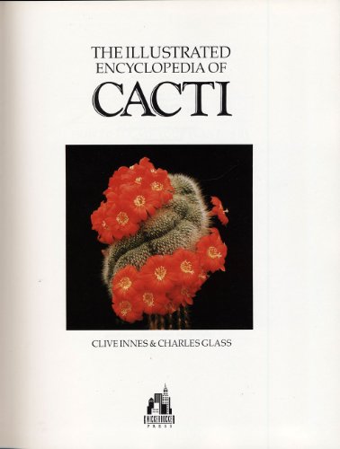 Stock image for The Illustrated Encyclopedia of Cacti for sale by Irish Booksellers