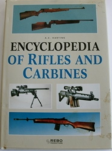 Stock image for Encyclopedia of Rifles & Carbines for sale by Ergodebooks