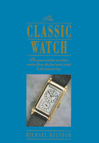 9781577150350: The Classic Watch