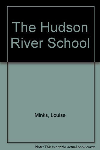 The Hudson River School (9781577150411) by Minks, Louise