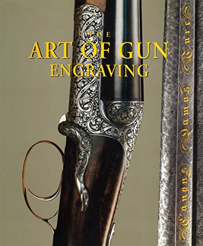 Stock image for The Art of Gun Engraving for sale by Hafa Adai Books