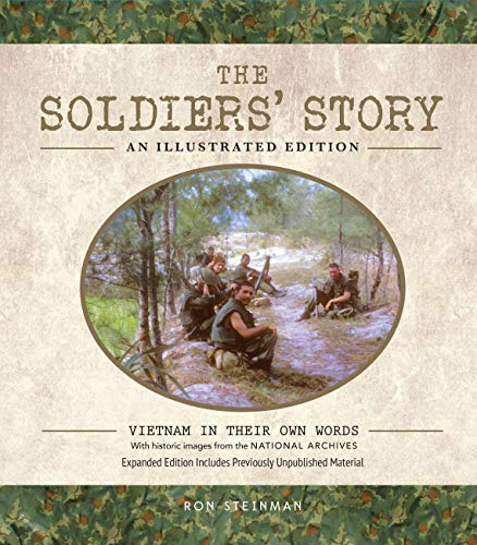 Beispielbild fr The Soldiers' Story: an Illustrated Edition : Vietnam in Their Own Words zum Verkauf von Better World Books
