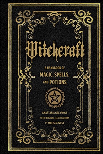 Stock image for Witchcraft: A Handbook of Magic Spells and Potions (Volume 1) (Mystical Handbook, 1) for sale by Goodwill