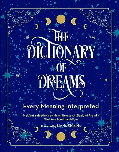 Beispielbild fr The Dictionary of Dreams : Every Meaning Interpreted zum Verkauf von Better World Books