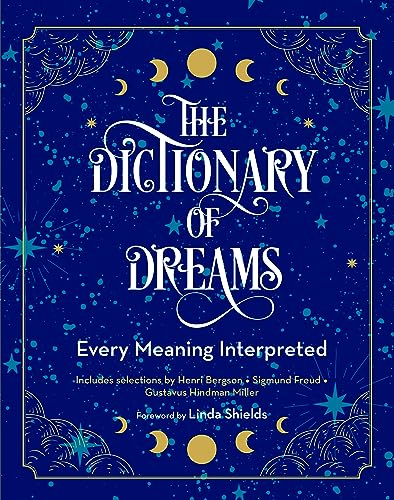 Stock image for The Dictionary of Dreams: Every Meaning Interpreted (Volume 2) (Complete Illustrated Encyclopedia, 2) for sale by Goodwill Industries