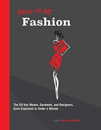 Beispielbild fr Know It All Fashion: The 50 Key Modes, Garments, and Designers, Each Explained in Under a Minute zum Verkauf von Bookmonger.Ltd