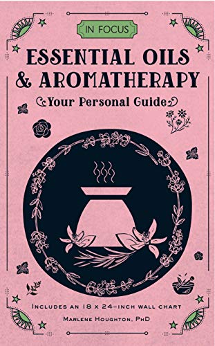 Beispielbild fr In Focus Essential Oils & Aromatherapy: Your Personal Guide: 6 zum Verkauf von WorldofBooks