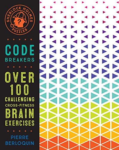 Beispielbild fr Sherlock Holmes Puzzles: Code Breakers: Over 100 Challenging Cross-Fitness Brain Exercises (5) (Puzzlecraft) zum Verkauf von WorldofBooks
