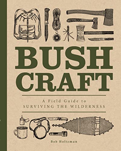 Beispielbild fr Bushcraft : A Field Guide to Surviving the Wilderness zum Verkauf von Better World Books