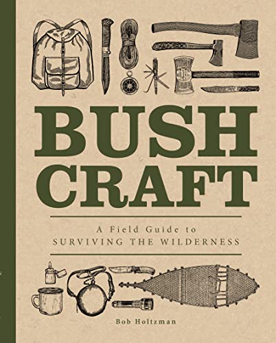 Stock image for Bushcraft : A Field Guide to Surviving the Wilderness for sale by Better World Books