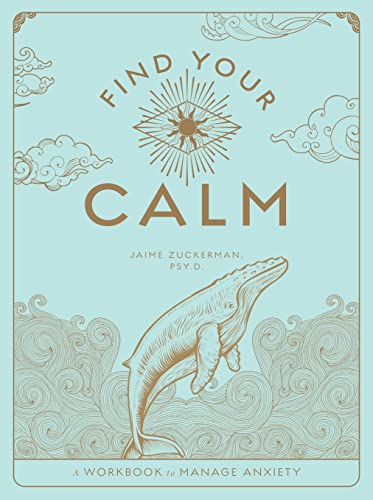

Find Your Calm: A Workbook to Manage Anxiety