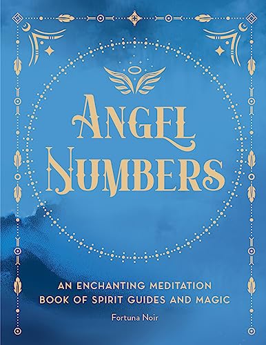 9781577153399: Angel Numbers: An Enchanting Spell Book of Spirit Guides and Magic
