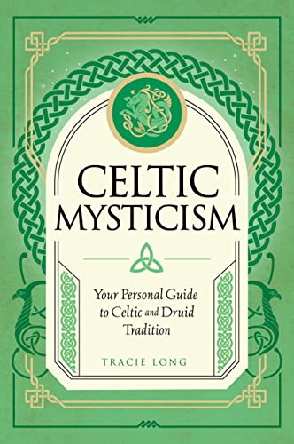9781577153467: Celtic Mysticism: Your Personal Guide to Celtic and Druid Tradition (2) (Mystic Traditions)