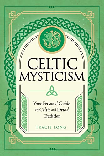 Stock image for Celtic Mysticism: Your Personal Guide to Celtic and Druid Tradition (2) (Mystic Traditions) for sale by WorldofBooks