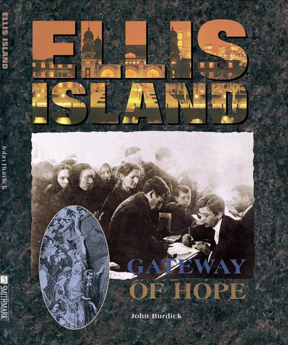 Stock image for Ellis Island : Gateway of Hope for sale by Better World Books: West