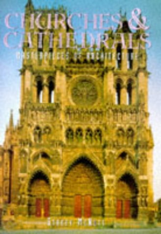 Beispielbild fr Churches and Cathedrals (Masterpieces of Architecture) zum Verkauf von Wonder Book