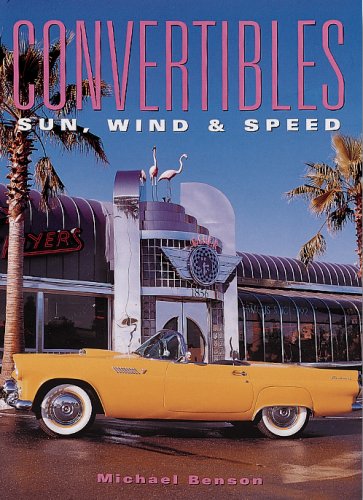 Beispielbild fr Convertibles : Sun, Wind and Speed zum Verkauf von Better World Books