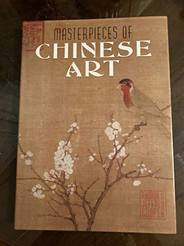 Beispielbild fr Masterpieces of Chinese Art zum Verkauf von Aaron Books