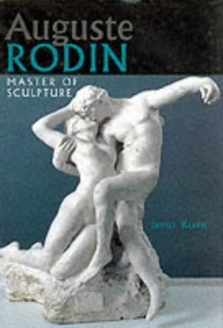 Stock image for Auguste Rodin: Master of Sculpture for sale by Zoar Books & Gallery