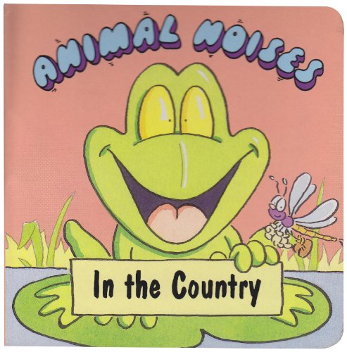 Stock image for In the Country (Animal Noises Series) for sale by Hawking Books