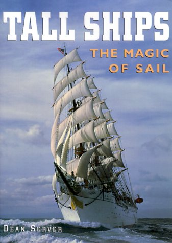 Imagen de archivo de Tall Ships : The Magic of Sail a la venta por Better World Books