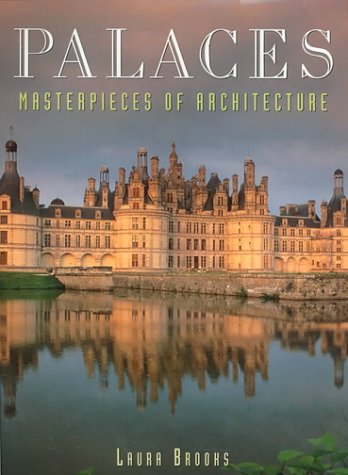 Stock image for Palaces: Masterpieces of Architecture for sale by Front Cover Books