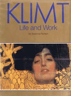 Stock image for Klimt: Life and Work for sale by Omaha Library Friends