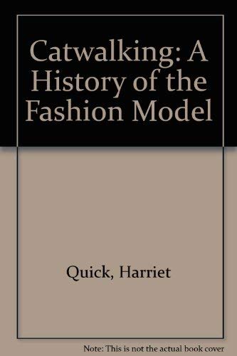 Stock image for Catwalking: A History of the Fashion Model for sale by ZBK Books