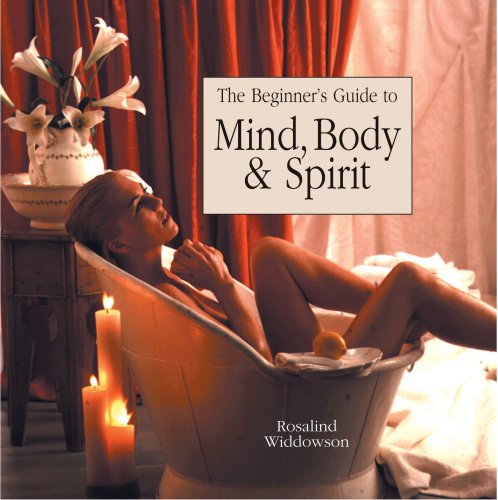 Beispielbild fr The Beginners Guide to Mind, Body and Spirit zum Verkauf von Wonder Book