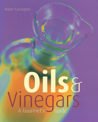 9781577172963: Oils & Vinegars: A Gourmet's Guide