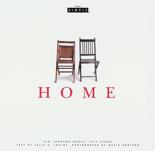 Home: Chic Simple (9781577173366) by Iovine, Julie V.