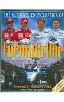 9781577173441: The Ultimate Encyclopedia of Formula One: The Definitive Illustrated Guide to Grand Prix Motor Racing