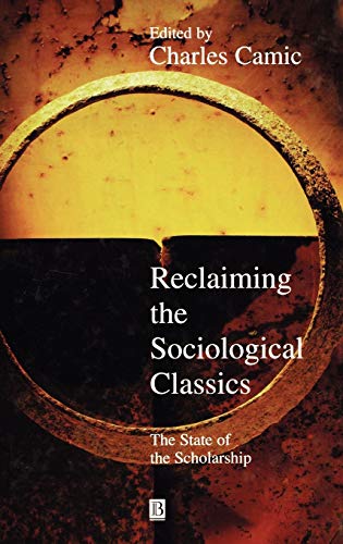 Beispielbild fr Reclaiming the Sociological Classics zum Verkauf von Blackwell's